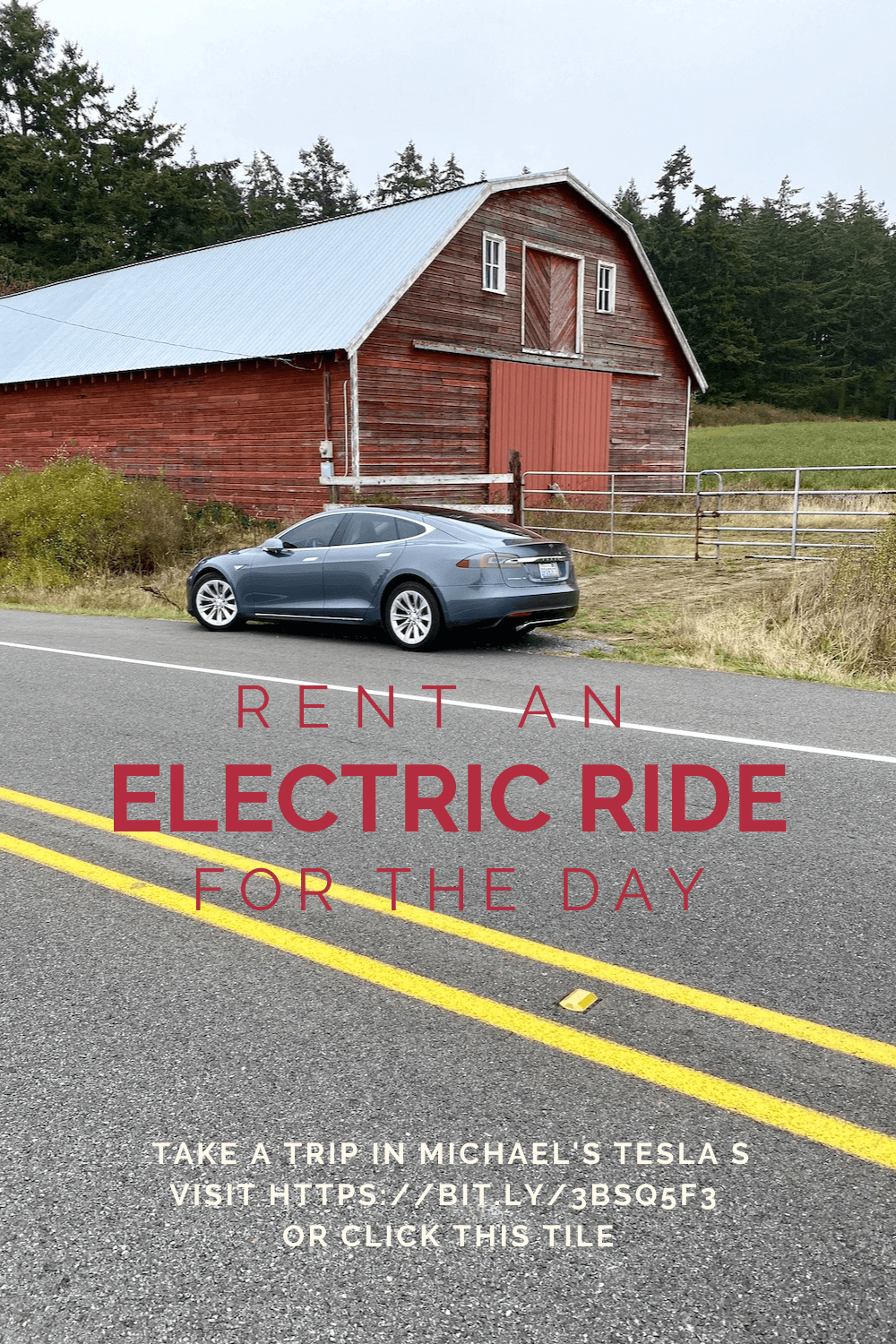 Pinterest pin showing a gray Tesla pulled over on the side of a country road next to a red wooden barn with a metal roof.  The two solid yellow lines in the paved road run through the photograph. 