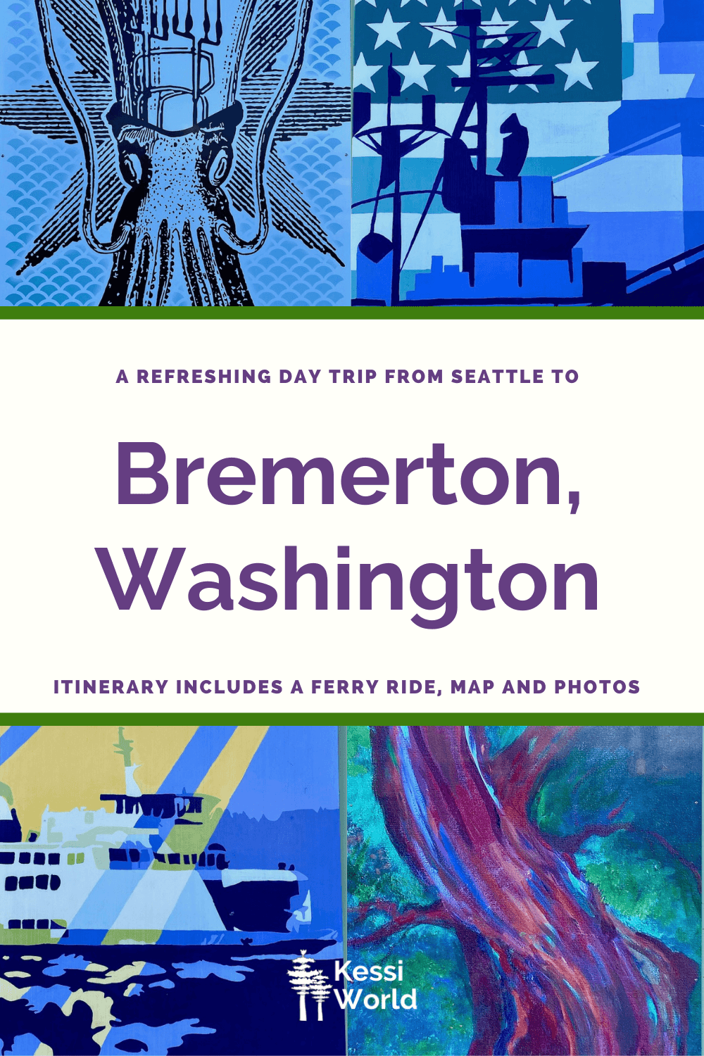 This Pinterest pin depicts different pieces of art found in Bremerton, Washington. This tile is to promote a day trip from Seattle to the Kitsap Peninsula.