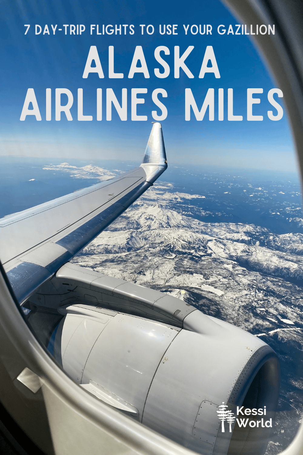 This Pinterest pin shows a view from an Alaska Airlines aircraft looking out toward the engine hanging on the wing.  In the background are beautiful Cascade Mountains in Oregon. 