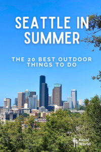 This Pinterest pin show the skyline of Seattle in Summer and outlines 20 of the best things to do outside.  The sky is bright blue and contrasts with the green foliage of trees and bushes in the foreground.  