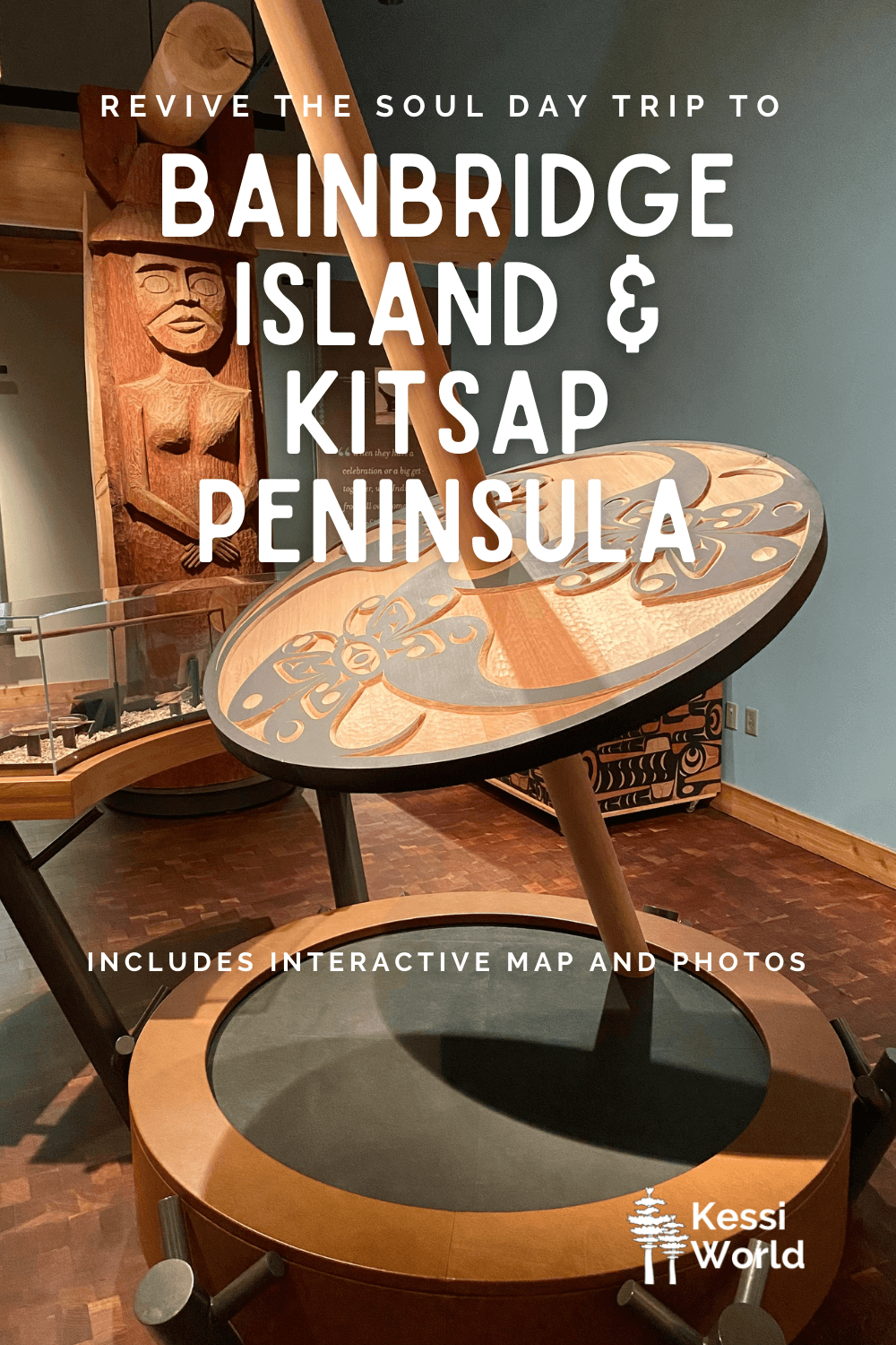 A Pinterest pin that shows a top spinner at the Suquamish Museum and the text that says day trip to Bainbridge Island and Kitsap Peninsula